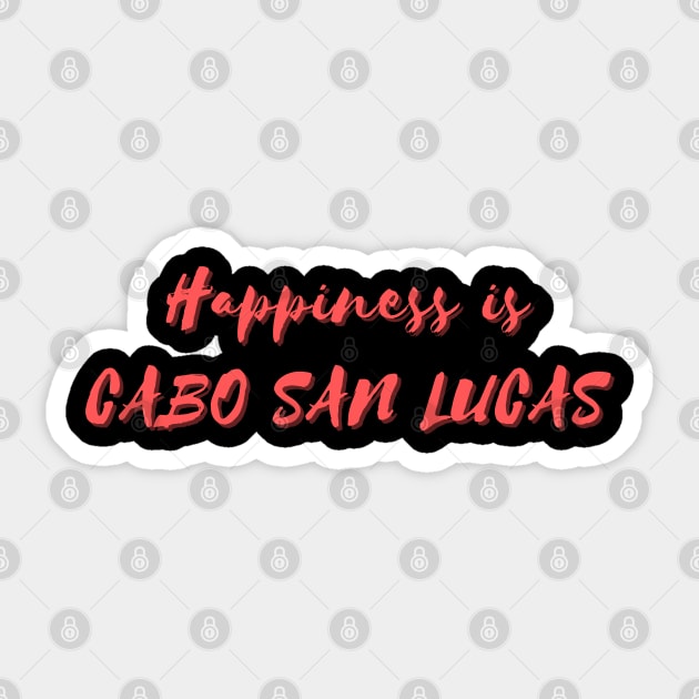 Happiness is Cabo San Lucas Sticker by Eat Sleep Repeat